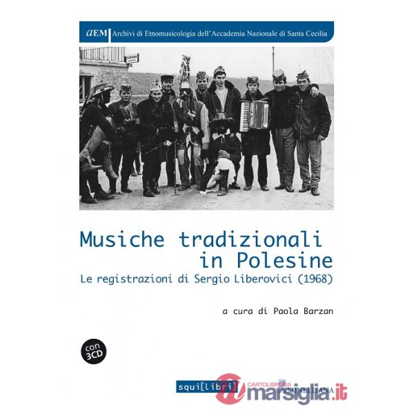 Musiche tradizionali in Polesine. Le registrazioni di Sergio Liberovici (1968). Con CD Audio