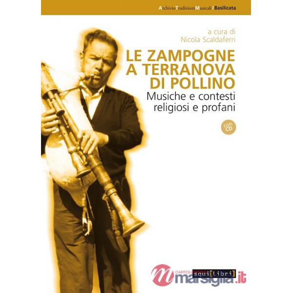 Zampogne a Terranova del Pollino. Musiche e contesti religiosi e profani. Con CD Audio (Le)