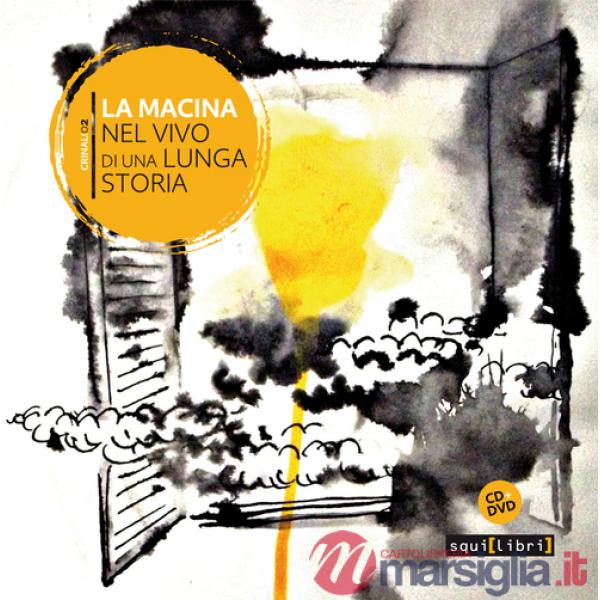 Macina. Nel vivo di una lunga storia e DVD. Con CD Audio (La)