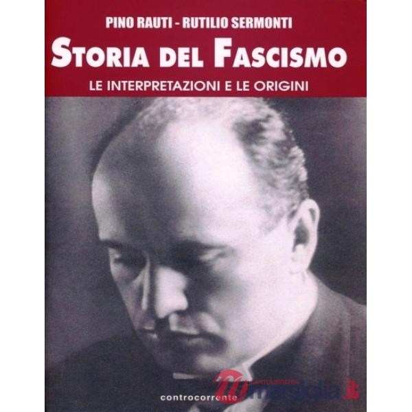 Storia del fascismo. Le interpretazioni e le origini