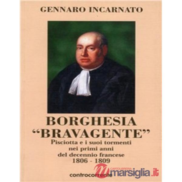 Borghesia «brava gente». Pisciotta e i suoi tormenti nei primi anni del decennio francese 1806-1809