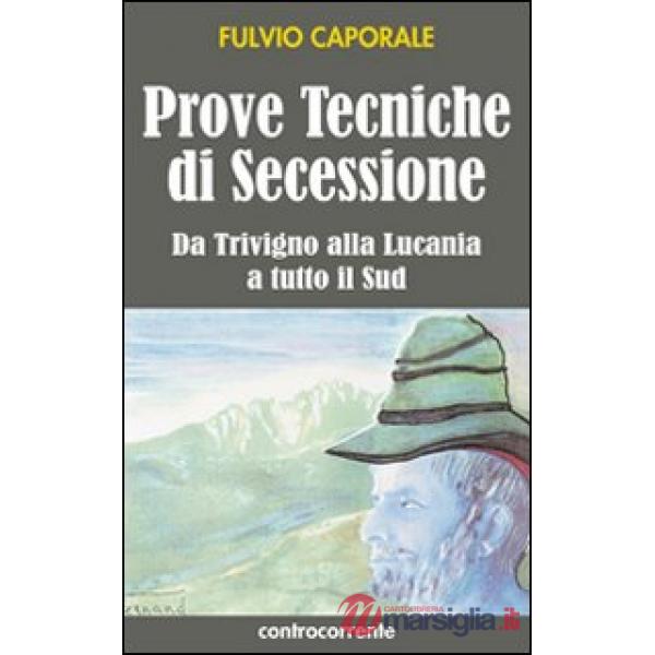 Prove tecniche di secessione. Da Trivigno alla Lucania, a tutto il sud