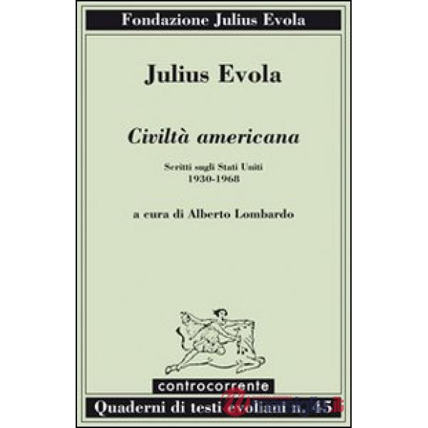 Civiltà americana. Scritti sugli Stati Uniti (1930-1968)