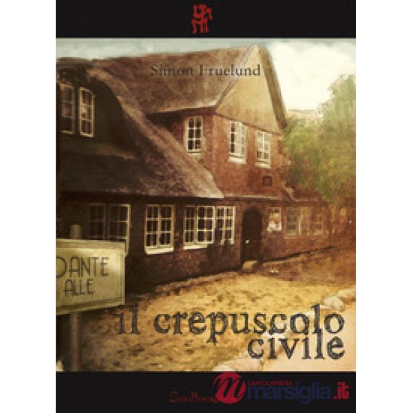 Crepuscolo civile (Il)