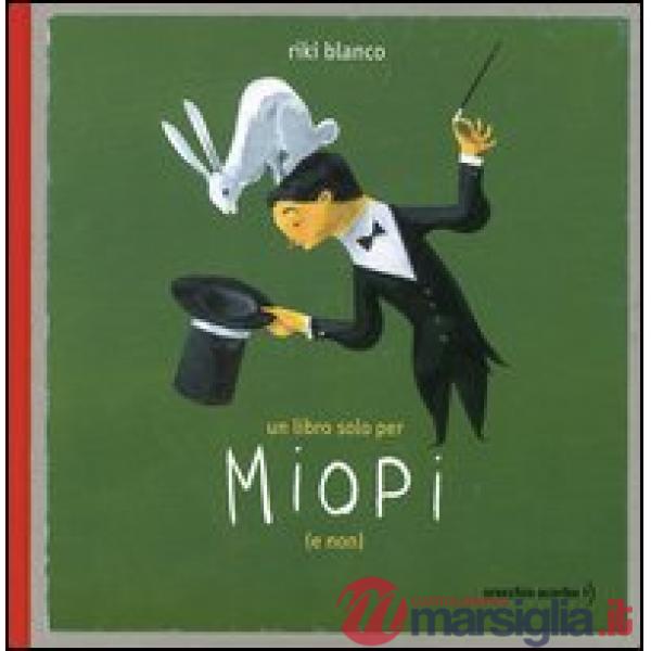 Libro solo per miopi (e non) (Un)