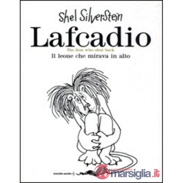 Lafcadio. Il leone che mirava in alto. Ediz. italiana e inglese