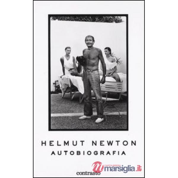 Helmut Newton. Autobiografia