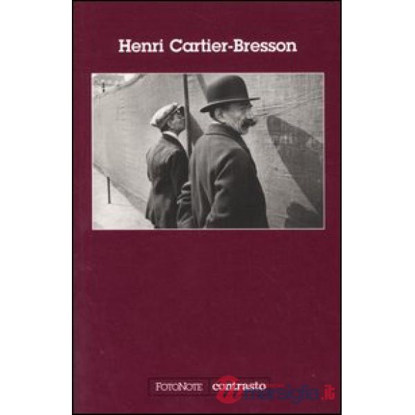 Henri Cartier-Bresson. Ediz. illustrata