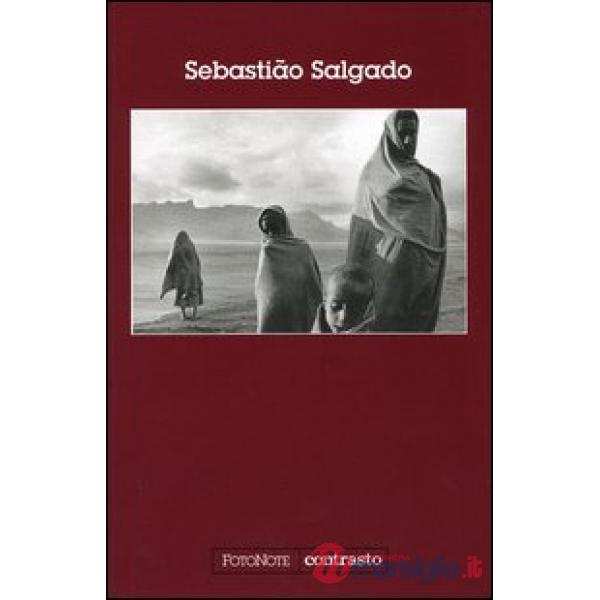 Sebastião Salgado. Ediz. illustrata