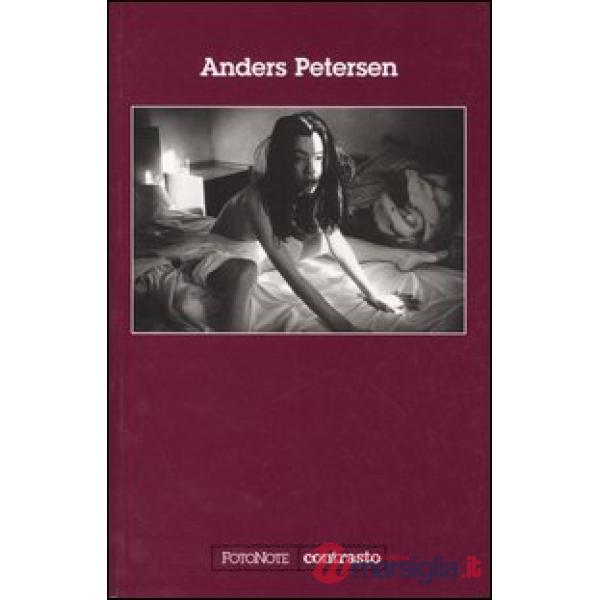 Anders Petersen. Ediz. illustrata
