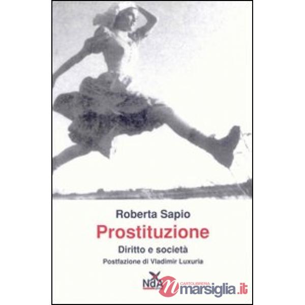 Prostituzione. Diritto e società