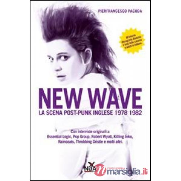 New wave. La scena post-punk inglese 1978-1982