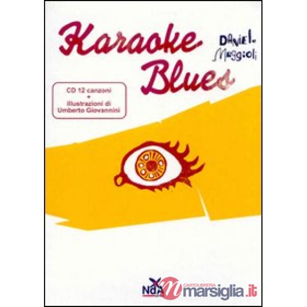 Karaoke blues. Ediz. illustrata. Con CD Audio