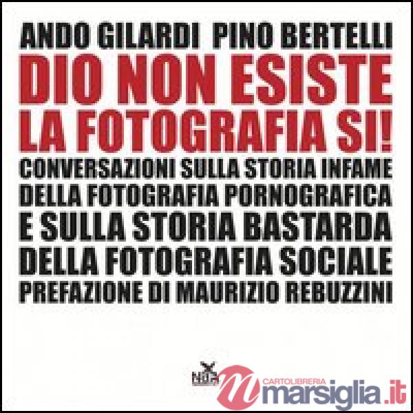 Dio non esiste, la fotografia sì!