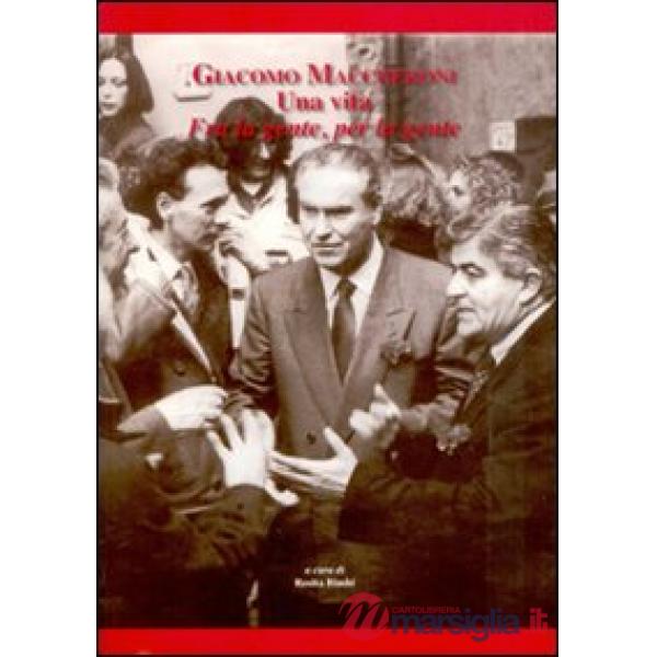 Giacomo Maccheroni. Una vita fra la gente, per la gente
