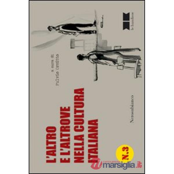Altro e l'altrove nella cultura italiana (L')