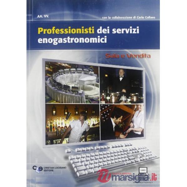 PROFESSIONISTI DEI SERVIZI ENOGASTRONOMICI SALA E VENDITA