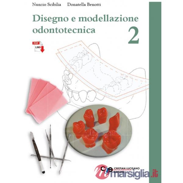 DISEGNO ODONTOTECNICA VOL. 2