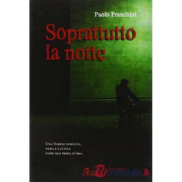 Soprattutto la notte