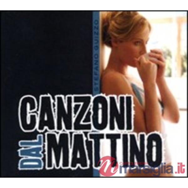Canzoni dal mattino. Con CD Audio