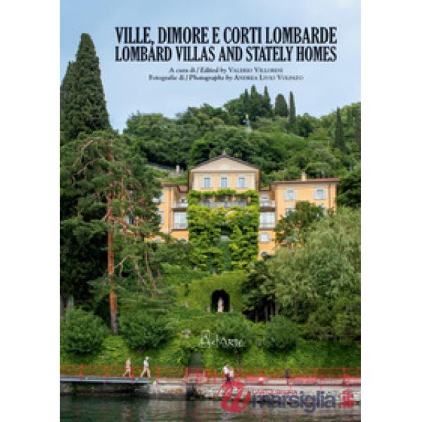 Ville, dimore e corti lombarde. Ediz. italiana e inglese