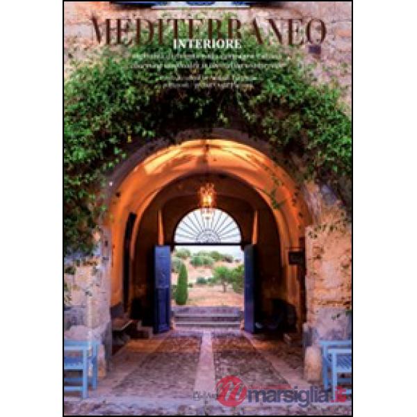 Mediterraneo interiore. Ediz. italiana e inglese