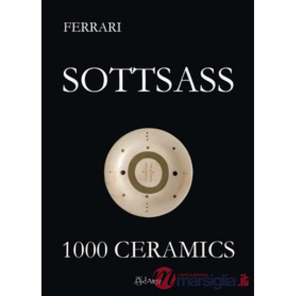 Sottsass. 1000 ceramics
