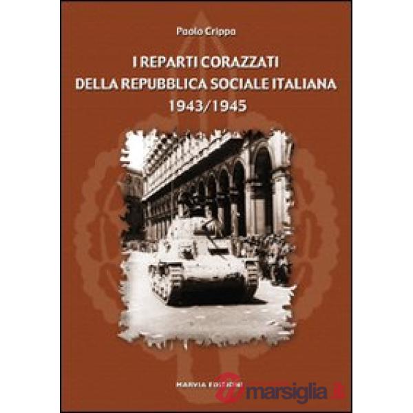 Reparti corazzati della Repubblica Sociale Italiana 1943-1945 (I)