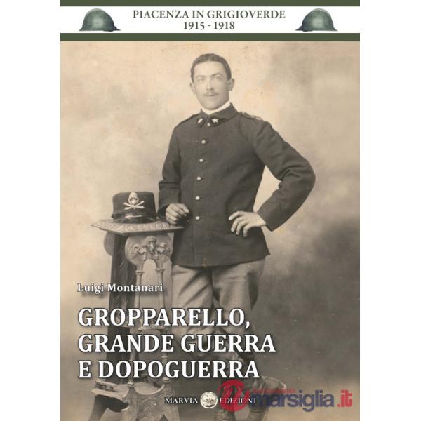 Gropparello, grande guerra e dopoguerra