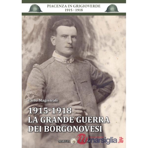 1915-1918 la grande guerra dei borgonovesi