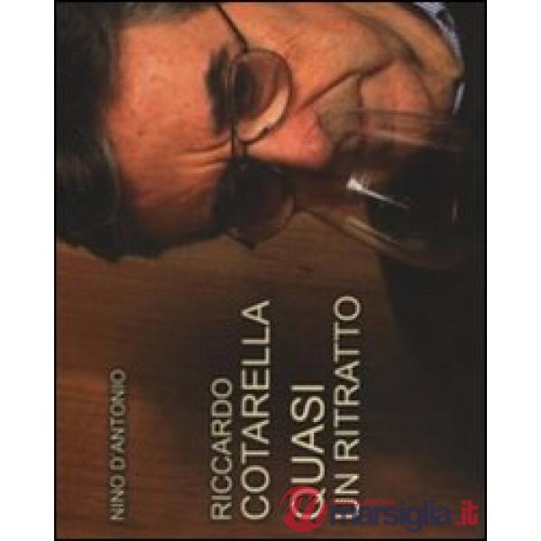 Riccardo Cotarella. Quasi un ritratto