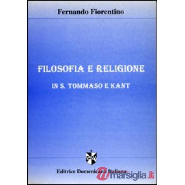 Filosofia e religione in S. Tommaso e Kant