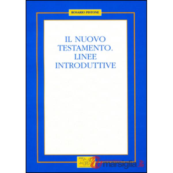 Nuovo Testamento. Linee introduttive (Il)