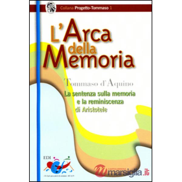Arca della memoria. La sentenza sulla memoria e la riminiscenza di Aristotele (L')