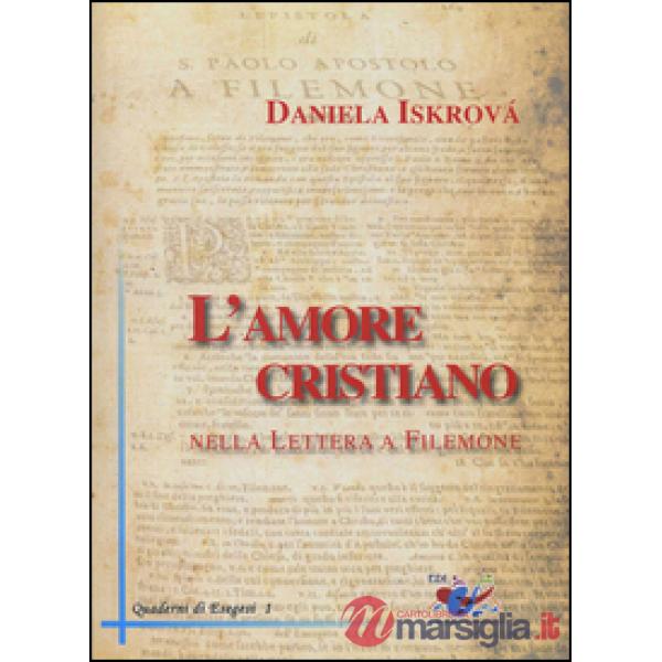 Amore cristiano nella Lettera a Filemone (L')