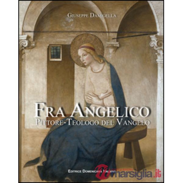 Fra Angelico, pittore-teologo del vangelo