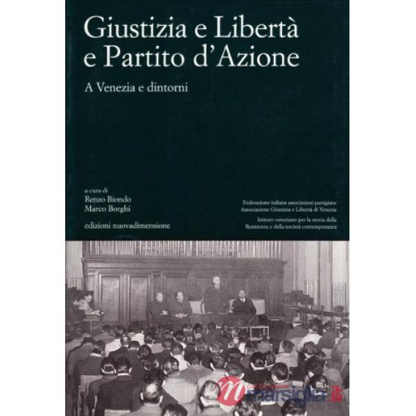 Giustizia e libertà e partito d'azione