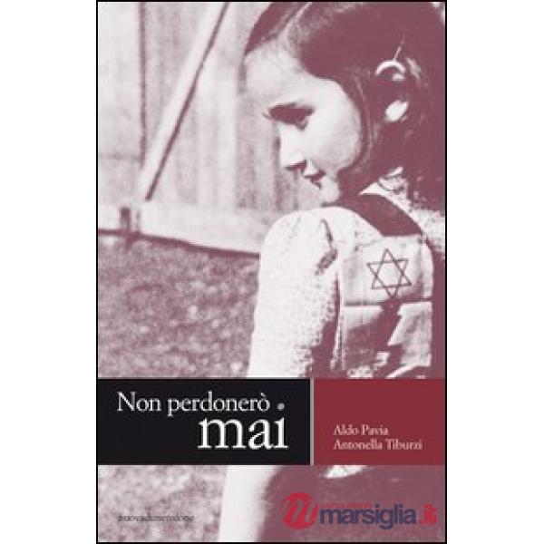 Non perdonerò mai