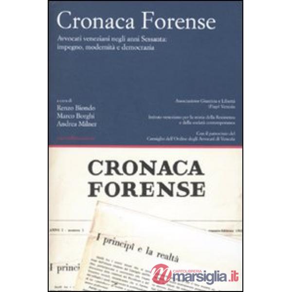 Cronaca forense. Avvocati veneziani negli anni Sessanta: impegno, modernità e democrazia