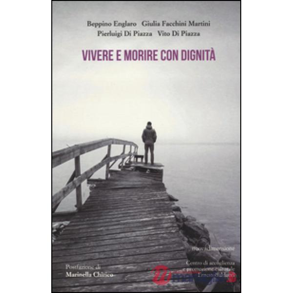 Vivere e morire con dignità