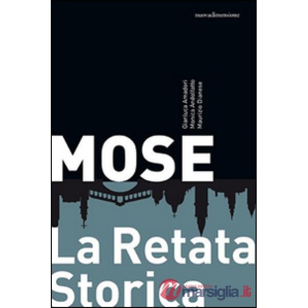 Mose. La retata storica