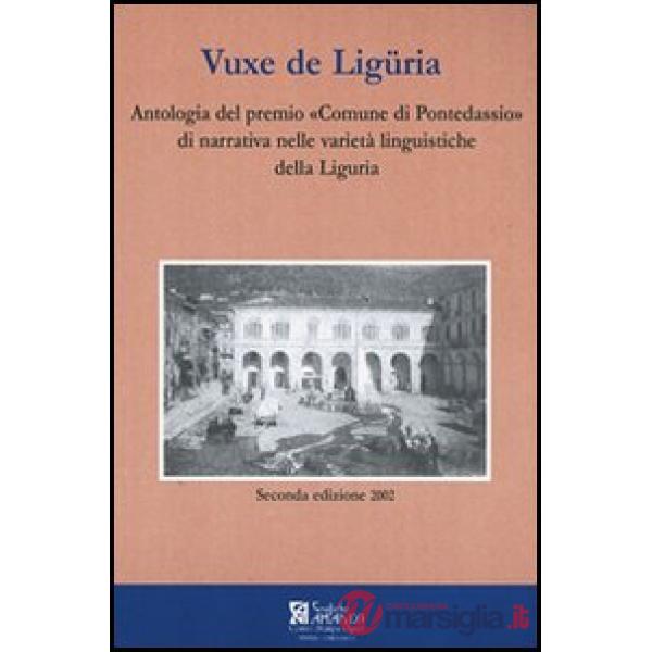 Vuxe de Ligüria. Antologia del premio «Comune di Pontedassio» di narrativa nelle