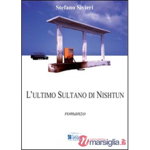 Ultimo sultano di Nishtun (L')