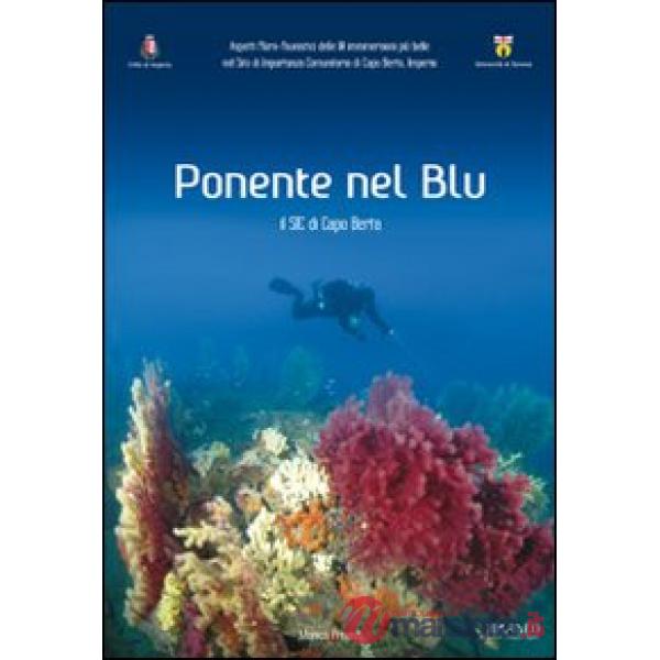 Ponente nel blu. Il sic di Capo Berta, Imperia