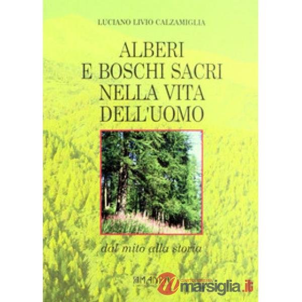 Alberi e boschi sacri nella vita dell'uomo