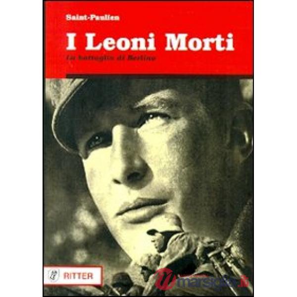 Leoni morti. La battaglia di Berlino (I)