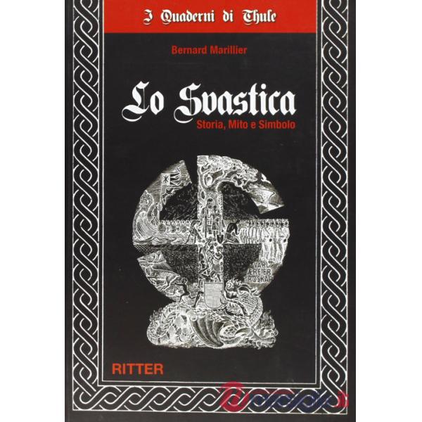 Swastika. Storia, mito e simbolo (Lo)