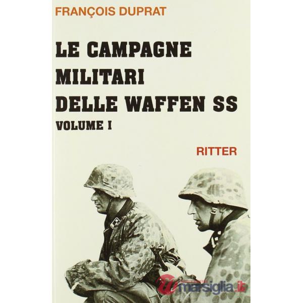 Campagne militari delle Waffen SS (Le). Vol. 1