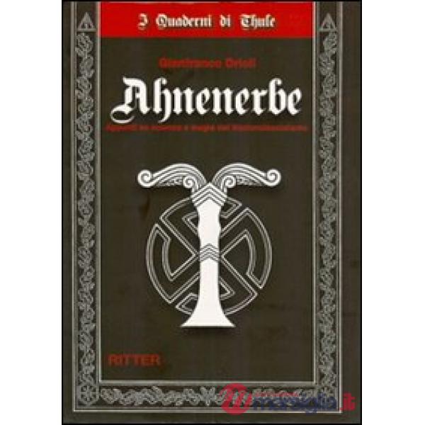 Ahnenerbe. Appunti su scienza e magia del Nazionalsocialismo