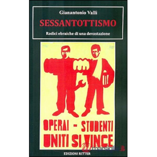 Sessantottismo. Radici ebraiche di una devastazione